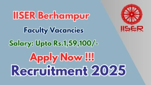 IISER Berhampur Faculty Recruitment 2025 - Apply Online for 42 Posts