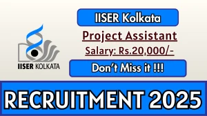 IISER Kolkata Project Assistant Recruitment 2025 - Apply Offline