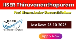 IISER Thiruvananthapuram Junior Research Fellow Recruitment 2025 - Apply Offline