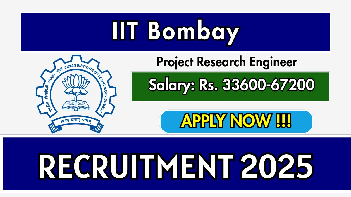 IIT Bombay Project Research Engineer Recruitment 2025 - Apply Online for 01 Posts