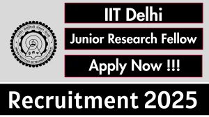 IIT Delhi Junior Research Fellow Recruitment 2025 - Apply Offline
