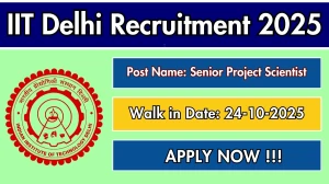 IIT Delhi Senior Project Scientist Recruitment 2025 – Walk in