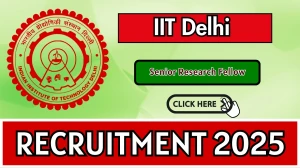 IIT Delhi Senior Research Fellow Recruitment 2025 – Walk in IIT Delhi Senior Research Fellow Recruitment 2025 – Walk in