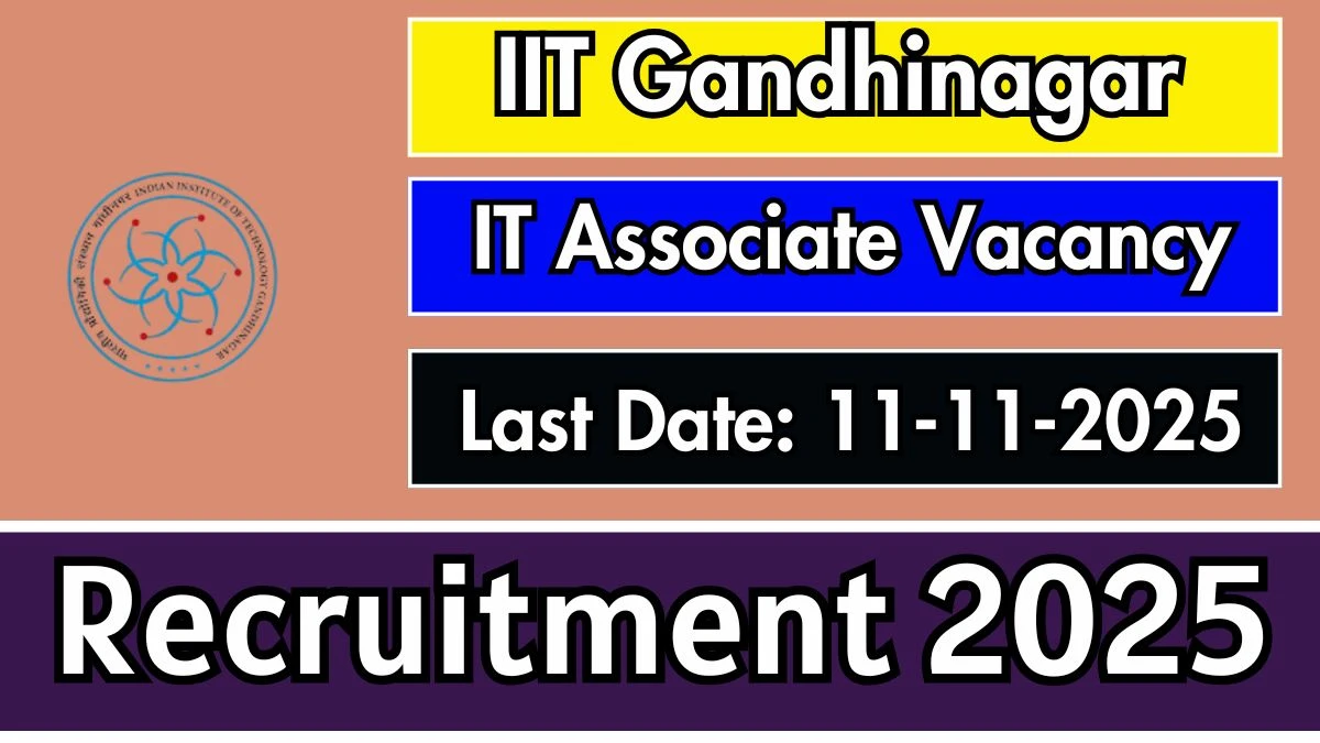 IIT Gandhinagar IT Associate II Recruitment 2025 - Apply Online for 2 Posts IIT Gandhinagar IT Associate II Recruitment 2025 - Apply Online for 2 Posts