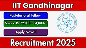IIT Gandhinagar Post-doctoral Fellow Recruitment 2025 - Apply Online