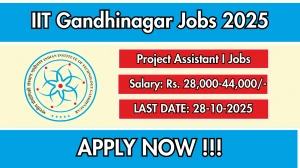 IIT Gandhinagar Project Assistant I Recruitment 2025 - Apply Online for 01 Posts