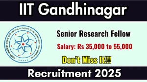 IIT Gandhinagar Senior Research Fellow Recruitment 2025 - Apply Online for 01 Posts IIT Gandhinagar Senior Research Fellow Recruitment 2025 - Apply Online for 01 Posts