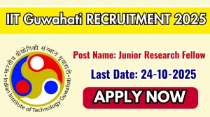 IIT Guwahati Junior Research Fellow Recruitment 2025 - Apply Offline