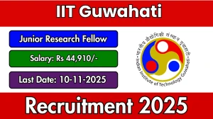 IIT Guwahati Junior Research Fellow Recruitment 2025 - Apply Online