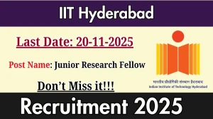 IIT Hyderabad Junior Research Fellow Recruitment 2025 - Apply Offline
