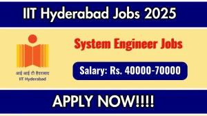 IIT Hyderabad System Engineer Recruitment 2025 - Apply Online for 01 Posts IIT Hyderabad System Engineer Recruitment 2025 - Apply Online for 01 Posts
