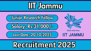 IIT Jammu Junior Research Fellow Recruitment 2025 - Apply Online