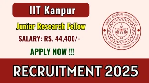 IIT Kanpur Junior Research Fellow Recruitment 2025 - Apply Online for 01 Posts IIT Kanpur Junior Research Fellow Recruitment 2025 - Apply Online for 01 Posts