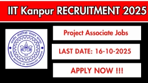 IIT Kanpur Project Associate Recruitment 2025 - Apply Offline for 01 Posts IIT Kanpur Project Associate Recruitment 2025 - Apply Offline for 01 Posts