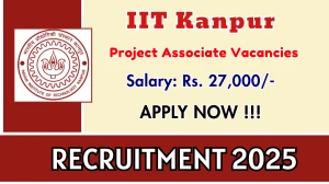 IIT Kanpur Project Associate Recruitment 2025 - Apply Online for 01 Posts IIT Kanpur Project Associate Recruitment 2025 - Apply Online for 01 Posts