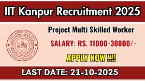 IIT Kanpur Project Multi Skilled Worker Recruitment 2025 - Apply Online for 01 Posts IIT Kanpur Project Multi Skilled Worker Recruitment 2025 - Apply Online for 01 Posts
