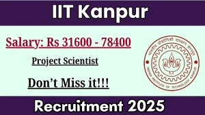 IIT Kanpur Project Scientist Recruitment 2025 - Apply Offline