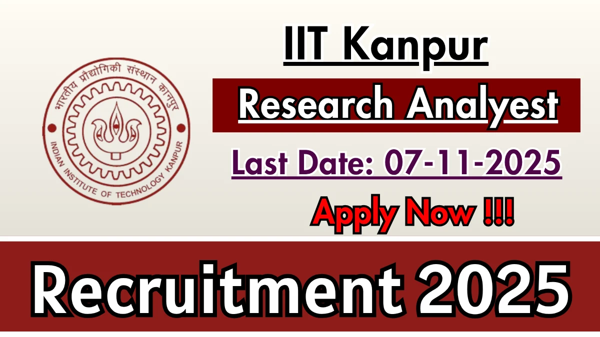 IIT Kanpur Research Analyest Recruitment 2025 - Apply Offline