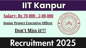 IIT Kanpur Senior Project Executive Officer Recruitment 2025 - Apply Offline