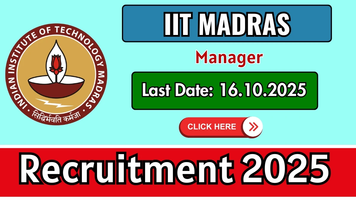 IIT Madras Manager Recruitment 2025 - Apply Online