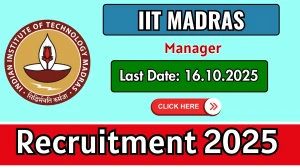 IIT Madras Manager Recruitment 2025 - Apply Online