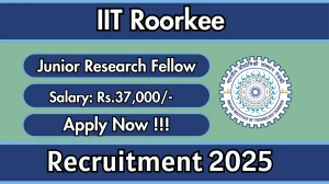 IIT Roorkee Junior Research Fellow Recruitment 2025 - Apply Offline