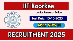 IIT Roorkee Junior Research Fellow Recruitment 2025 - Apply Offline for 02 Posts