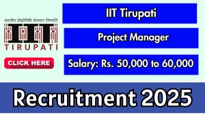 IIT Tirupati Project Manager Recruitment 2025 - Apply Online