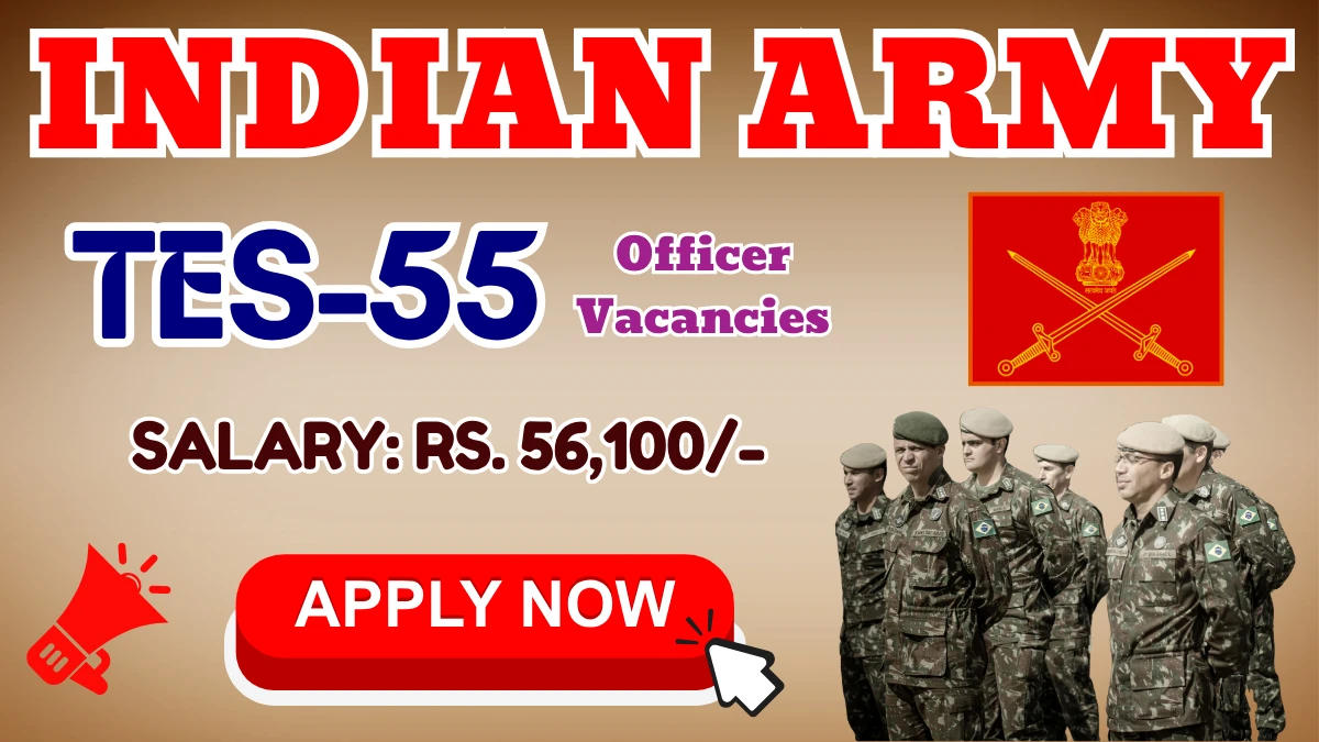 Indian Army TES 55 Recruitment 2025 - Apply Online for 90 Officer Posts