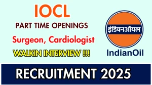 IOCL Recruitment 2025 – Walk in for 02 Surgeon, Cardiologist Posts IOCL Recruitment 2025 – Walk in for 02 Surgeon, Cardiologist Posts
