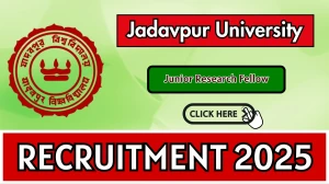 Jadavpur University Junior Research Fellow Recruitment 2025 - Apply Offline