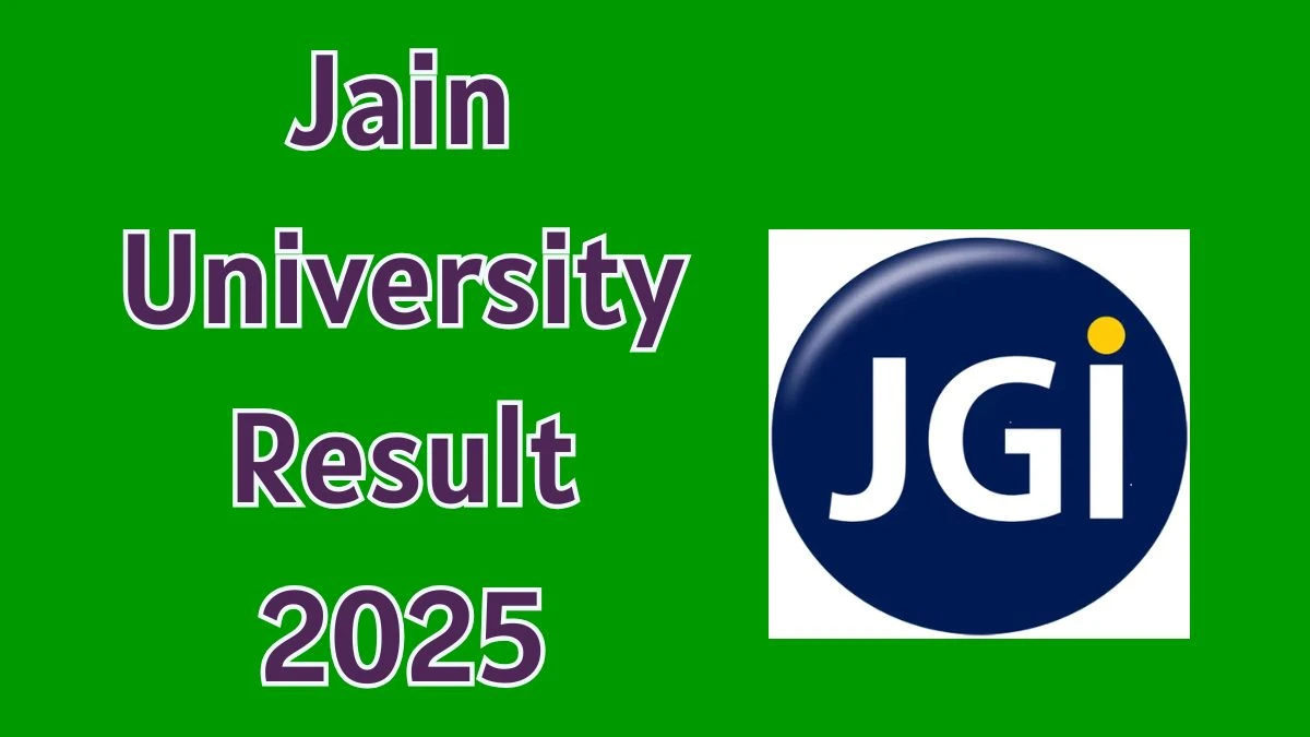Jain University Result 2025 Declared at jainuniversity.ac.in Direct Link to Download PG Course Result