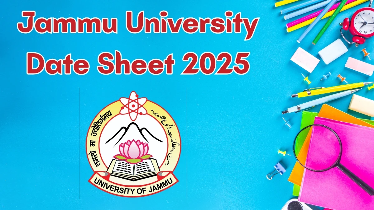 జమ్మూ యూనివర్సిటీ డేట్ షీట్ 2025 @ coeju.com వివరాలు ఇక్కడ ప్రకటించబడ్డాయి Jammu University Date Sheet 2025 Announced @ coeju.com Details Here