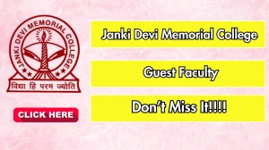 Janki Devi Memorial College Guest Faculty Recruitment 2025 – Walk in
