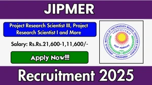 JIPMER Recruitment 2025 - Apply Offline for 11 DEO, Project Research Scientist and More Posts