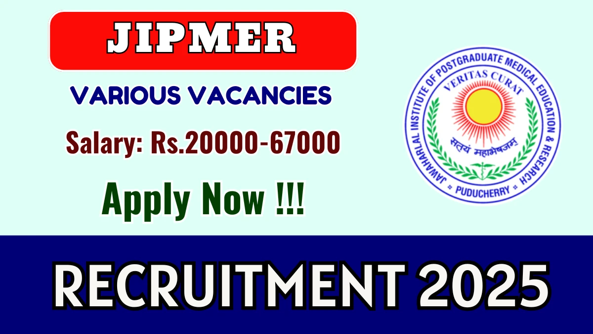 JIPMER Recruitment 2025 - Apply Online for 04 Project Research Scientist, Project Staff Nurse and More Posts JIPMER Recruitment 2025 - Apply Online for 04 Project Research Scientist, Project Staff Nurse and More Posts