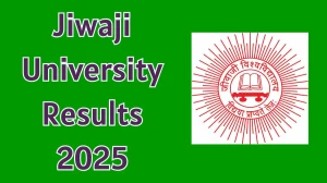 Jiwaji University Result 2025 Out at univindia.com Direct Link to Download Sixth Semester Result