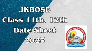 JKBOSE Class 11th, 12th Date Sheet 2025 Announced @ jkbose.nic.in Details Here