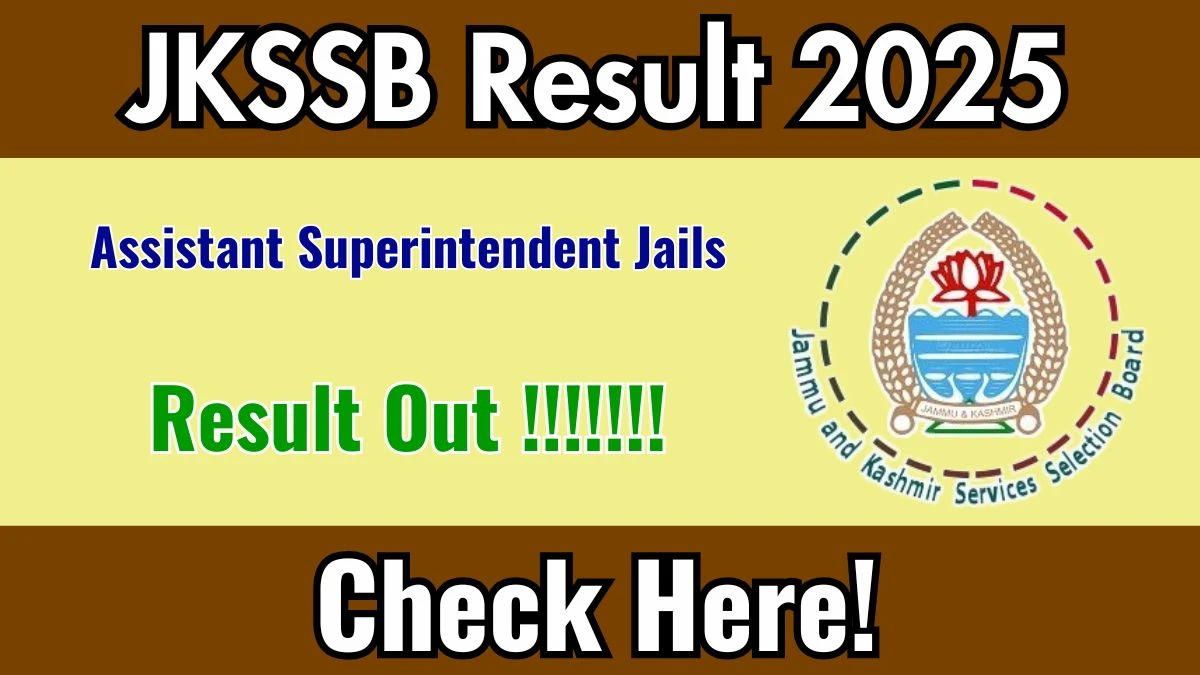 JKSSB Assistant Superintendent Jails Result 2025 Out at jkssb.nic.in, Direct Link to Download Result PDF Here