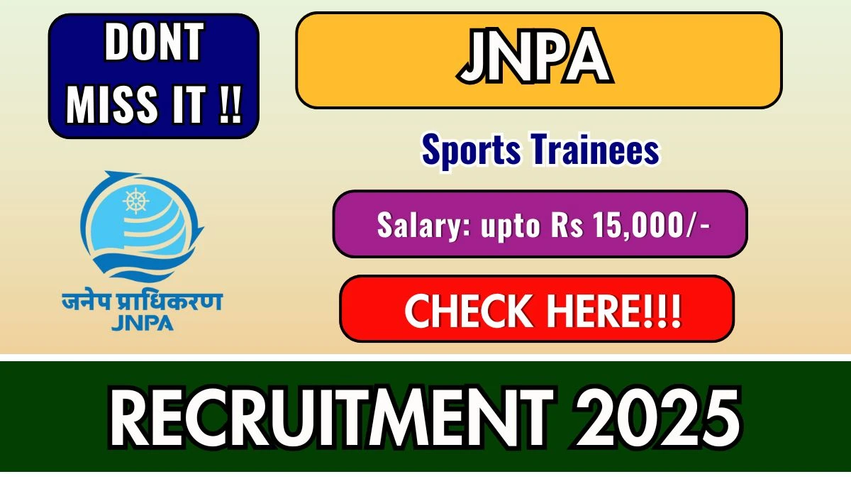 JNPA Sports Trainees Recruitment 2025 - Apply Offline for 10 Posts JNPA Sports Trainees Recruitment 2025 - Apply Offline for 10 Posts