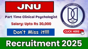JNU Part Time Clinical Psychologist Recruitment 2025 - Apply Offline