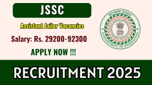 JSSC Assistant Jailor Recruitment 2025 - Apply Online for 45 Posts