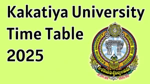 Kakatiya University Time Table 2025 Announced @ kuexams.org Details Here