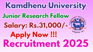 Kamdhenu University Junior Research Fellow Recruitment 2025 - Apply Offline
