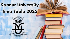 Kannur University Time Table 2025 Announced For M.A @kannuruniversity.ac.in Details Here