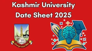 Kashmir University Date Sheet 2025 Announced for B.Sc, MBBS, M.A, M.sc, M.com, and B.E, B. Tech, @ kashmiruniversity.net Details Here