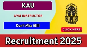 KAU Gym Instructor Recruitment 2025 – Walk in