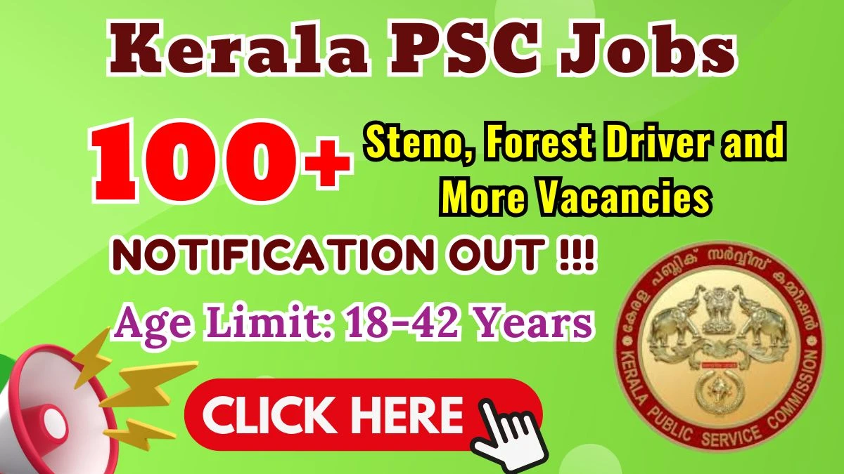 Kerala PSC Recruitment 2025 - Apply Online for 125 Stenographer, Forest Driver and Other Posts Kerala PSC Recruitment 2025 - Apply Online for 125 Stenographer, Forest Driver and Other Posts