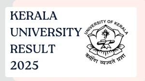 Kerala University Result 2025 Declared at keralauniversity.ac.in Direct Link to Download 2nd, 3rd and 4th Semester Result