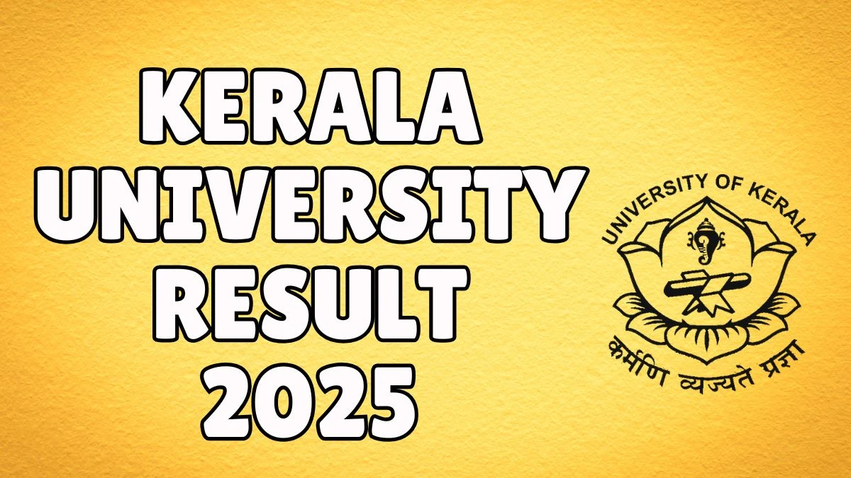 Kerala University Result 2025 Out at keralauniversity.ac.in Direct Link to Download 4th and 7th Semester Result Kerala University Result 2025 Out at keralauniversity.ac.in Direct Link to Download 4th and 7th Semester Result